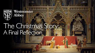 Westminster Abbey: A Family Christmas Story – A Final Reflection