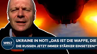 PUTINS KRIEG: Ukraine in Not! "Das ist die Waffe, die die Russen jetzt immer stärker einsetzen!"