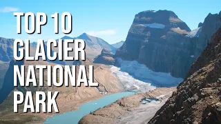 Top 10 Reasons to Visit Glacier National Park