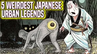 5 WEIRDEST Japanese Urban Legends