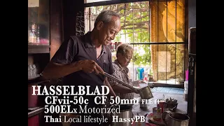 En - Thai sub : Hasselblad I Great CFvii-50c I HassyPBiii I 100 years old market,  Thai lifestyles