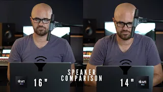 16" M1 Max vs 14" M1 Pro - Which speakers sound better?