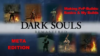 Dark Souls PvP: META BUILDS - Guide & My Builds