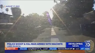 LAPD body cam footage shows fatal shooting of machete-wielding man