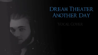 DREAM THEATER - ANOTHER DAY (vocal cover by Nicklas Sonne)