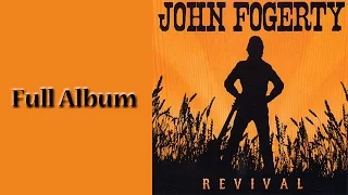 John Fogerty - Revival - Full Album