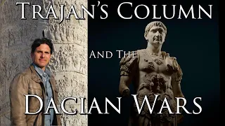 Trajan's Column and the Dacian Wars ~ Dr. Darius Arya (Archaeologist) (TV Celebrity)