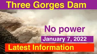 China Three Gorges Dam ● Latest Information January 7, 2022 ●Water Level and Weather China Flood