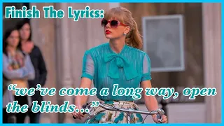 Finish The Lyrics Taylor Swift Edition - Part 3! || taylorslover13 ||
