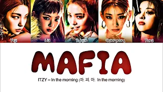 ITZY - MAFIA In the morning Lyrics (있지 마.피.아. In the morning 가사) (Color Coded Lyrics)