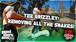 Tee Grizzley: Removing All The Snakes In GG! (Throwback) | GTA 5 RP | Grizzley World RP