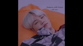 sleeping with yoongi - soft rain -