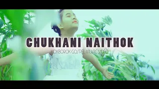 Chukhani Naithok || Kokborok gospel music video|| 2020