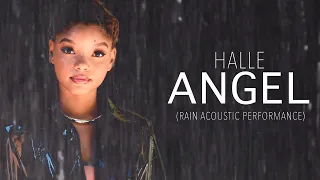 Halle - Angel (Rain Acoustic Performance)