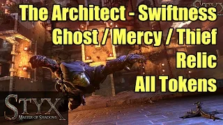 Styx | The Architect 1-4: 30 Tokens + Relic | Thief, Shadow, Mercy + Swiftness