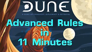 How to play Dune's Advanced Rules in 11 minutes