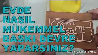 Bu Teknik ile Mükemmel Baskı Devre ( PCB ) ler yapın. Evde Mükemmel Baskı Devre Nasıl yapılır?