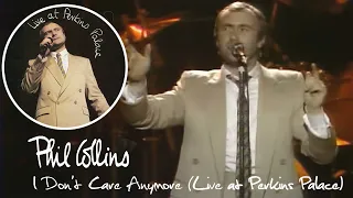 Phil Collins   I Don't Care Anymore Live Perkins Palace 1982