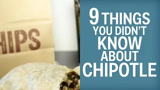 9 Things You Didn't Know About Chipotle