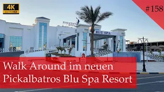 Spaziergang durch das neue Pickalbatros Blu Spa Resort Hurghada | Ägypten 2023 (Vlog #158)