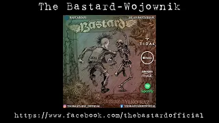 THE BASTARD - Wojownik (Official Audio)