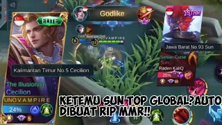 LAGI PUSH MMR CECILION KETEMU TOP GLOBAL SUN?AUTO DIBUAT RIP MMR | Mobile Legends.