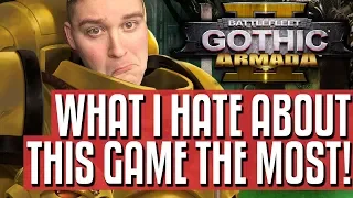 What I hate HATE about Battlefleet Gothic: Armada 2