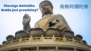 Skąd wiesz, że Amitabha Budda rzeczywiście istnieje?/ How do you know that Amitabha Buddha is true?