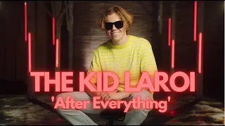 THE KID LAROI - After Everything (Unreleased)