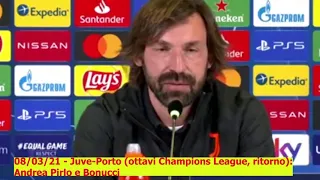 08/03/21 - Juventus-Porto: Pirlo: «Servirà pazienza e tecnica contro il Porto»