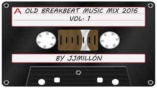 OLD BREAKBEAT Mix 1