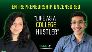 Wildr Conversations Ep1 🎤| The Raw Truth of College Entrepreneurship 🎓🤯 @DrVaniSood