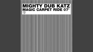 Magic Carpet Ride 07' (Radio Edit)