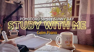 2-HOUR STUDY WITH ME / calm piano 🎹 / Sunny Day / Pomodoro 50-10