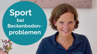 Sport bei Beckenbodenproblemen (für Frauen)