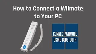 How to Connect a Wiimote to Your PC