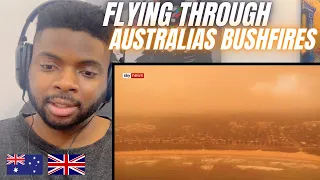 Brit Reacts To FLYING THROUGH AUSTRALIAS BUSH FIRES!