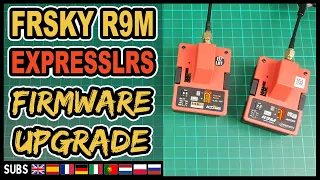 Frsky R9M ACCST & ACCESS - ExpressLRS Firmware Upgrade