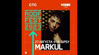 MARKUL | ROOF FEST | 27 августа (Москва) |  VK GIPSY