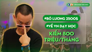 23 tuổi - Tôi từ bỏ LƯƠNG NGÀN ĐÔ, về nước dạy học, thu nhập 800 TRIỆU/THÁNG! | Nguyễn Hữu Trí