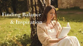 How to Find Balance and Inspiration | Balancing Slow Living & Creative Work in English Countryside