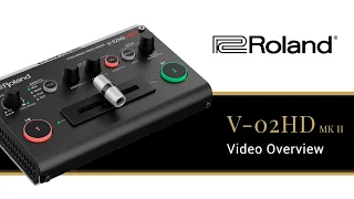 Roland V-02 HD MK II Video Mixer - Live Streaming Made Easy!
