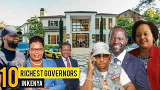 Top 10 Richest Governors in Kenya 2023