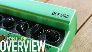 Line 6 DL4 MkII - Part ONE - Overview & Functions