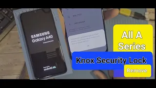 Samsung Galaxy A40 A405FN/DS Knox Security Remove Full Video