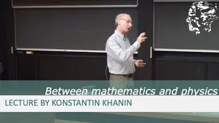 Konstantin Khanin: Between mathematics and physics