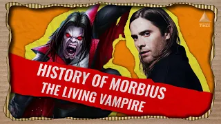 History Of Morbius: The Living Vampire!