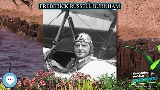 Frederick Russell Burnham 🗺⛵️ WORLD EXPLORERS 🌎👩🏽‍🚀