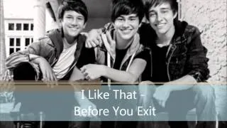 I Like That - Before You Exit