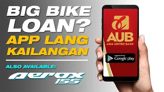 AUB Bigbike Loan using ONLY the AUB Mobile App | Philippines | AUB Big Bike Loan